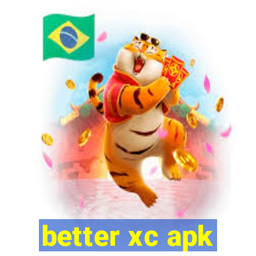 better xc apk